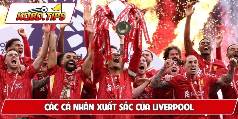 Các cá nhân xuất sắc của Liverpool
