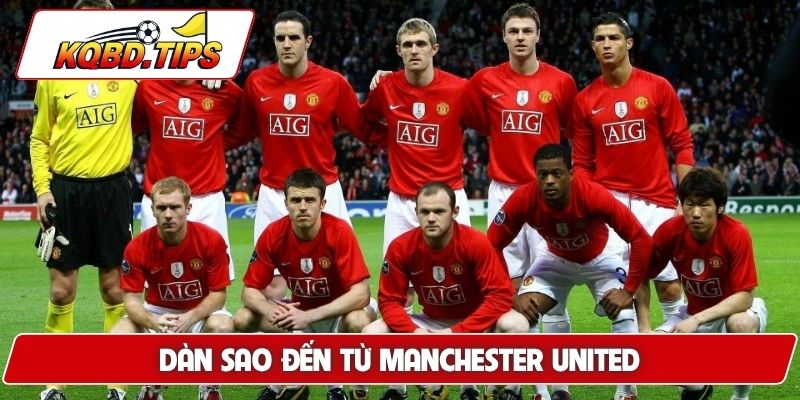 Dàn sao đến từ Manchester United
